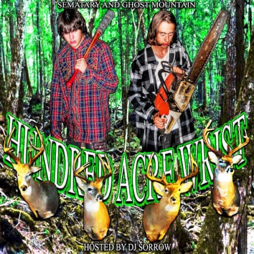 Hundred Acre Wrist Hosted by Dj Sorrow