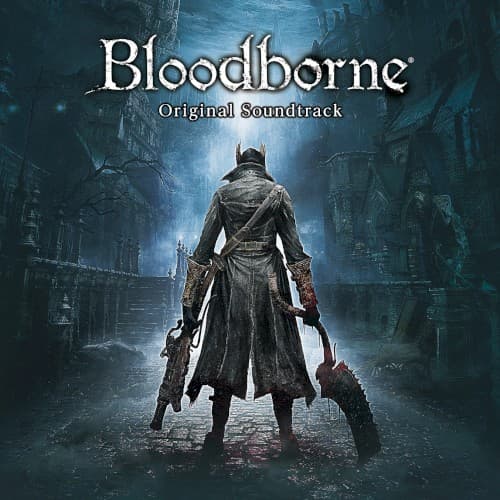 Bloodborne: Original Soundtrack