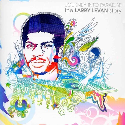 Journey Into Paradise: The Larry Levan Story