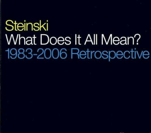 What Does It All Mean?: 1983-2006 Retrospective