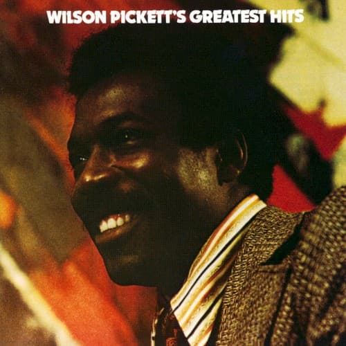 Wilson Pickett’s Greatest Hits