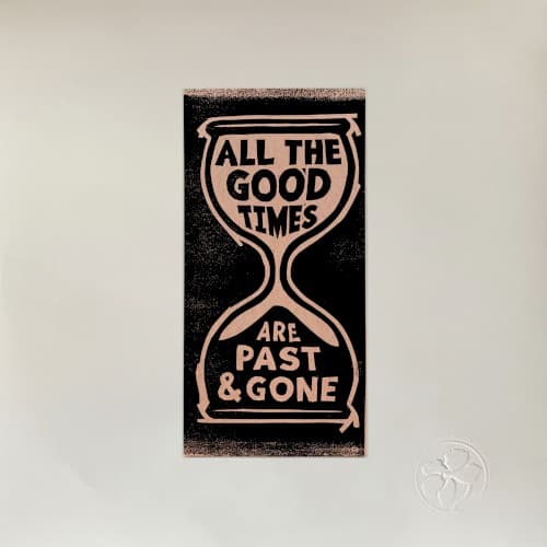 All the Good Times