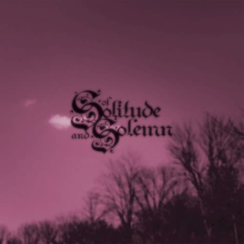 Of Solitude and Solemn