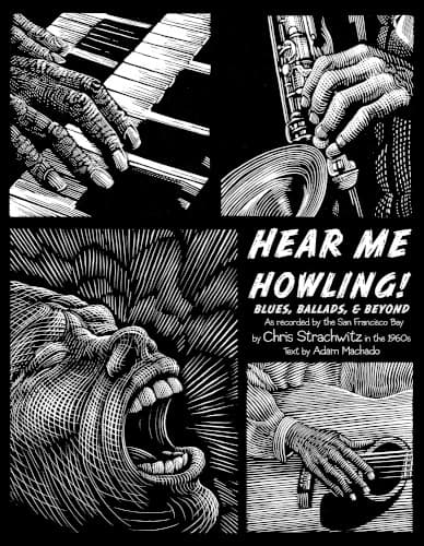 Hear Me Howling! (Blues, Ballads, & Beyond)