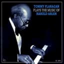 Tommy Flanagan Plays the Music of Harold Arlen