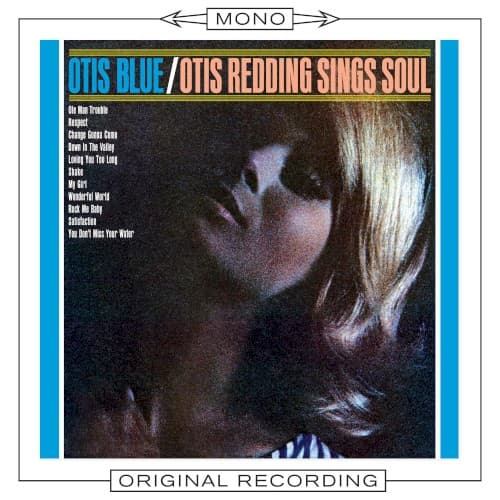 Otis Blue: Otis Redding Sings Soul