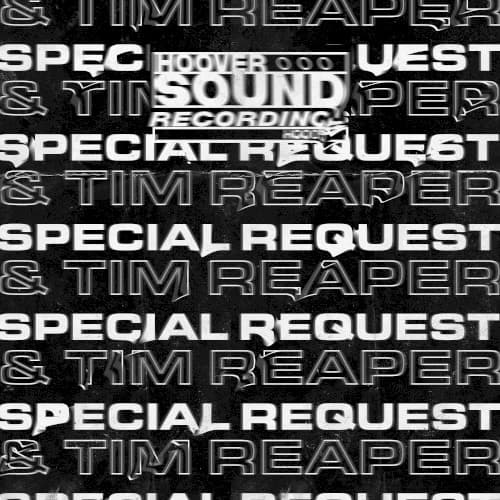 Hooversound Presents: Special Request x Tim Reaper