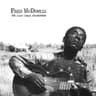 Fred McDowell: The Alan Lomax Recordings