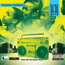 Dead Prez & DJ Green Lantern