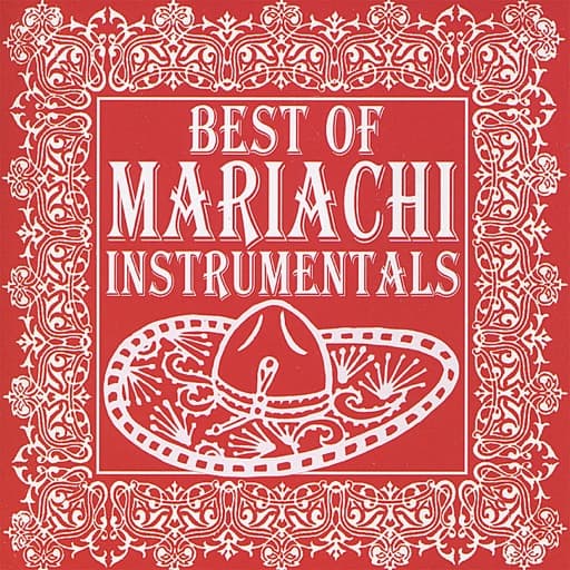 Best of Mariachi Instrumentals