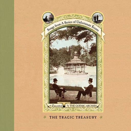 The Tragic Treasury: Songs from a Series of Unfortunate Events