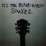 It's the Black Eyed Snakes