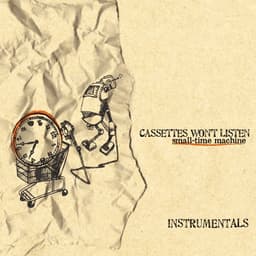 Cassettes Won't Listen