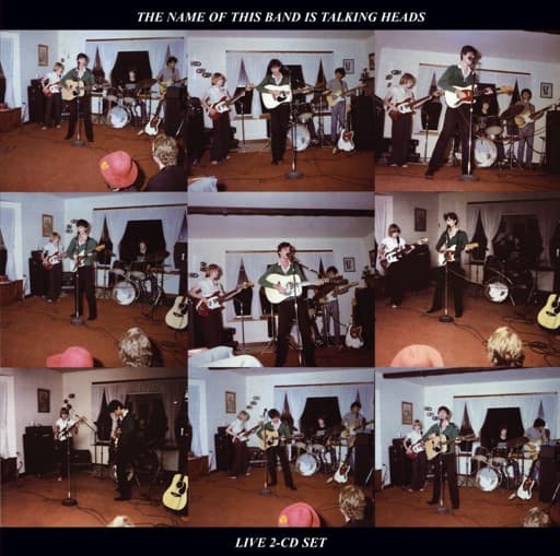 The Name of This Band Is Talking Heads (Live) [Expanded Version]