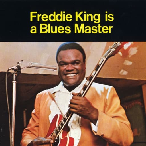 Freddie King Is a Blues Master