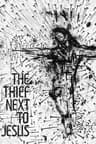 The Thief Next to Jesus