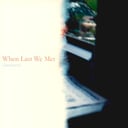 Album cover art for When Last We Met