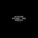 EPs 1991 - 2002 by Autechre