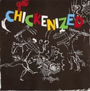 Album cover art for Get Chickenized