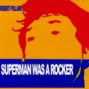Album cover art for Superman Was a Rocker