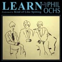 Album cover art for Learn: The Songs of Phil Ochs