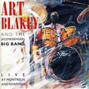 Album cover art for Art Blakey & The Jazz Messengers Big Band: Live At Montreux and North Sea