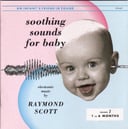 Album cover art for Soothing Sounds for Baby, Vol. 1 (1 to 6 Months)