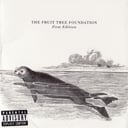 Album cover art for The Fruit Tree Foundation: First Edition
