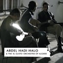 Album cover art for Abdel Hadi Halo & the El Gusto Orchestra of Algiers