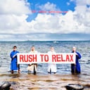 Album cover art for Rush to Relax