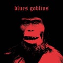 Album cover art for Blues Goblins