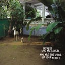 You Are the Pride of Your Street - EP by Seekers Who Are Lovers