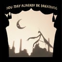 Album cover art for You May Already Be Dreaming (Bonus Track Version)