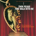 Album cover art for Twin Peaks: Fire Walk With Me (Soundtrack from the Motion Picture)