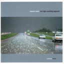 Album cover art for Last Night Something Happened