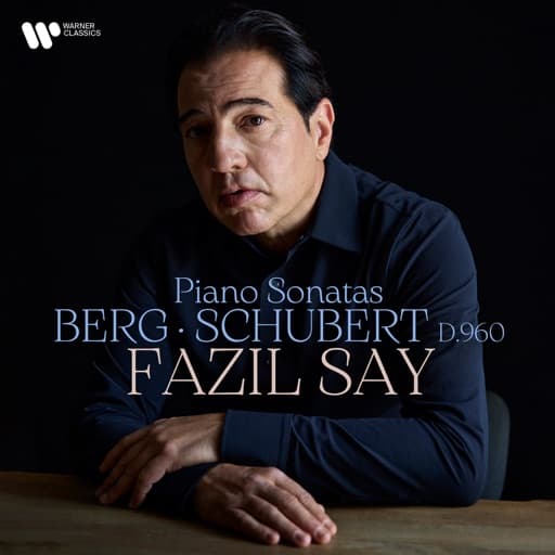 Berg: Piano Sonata, Op. 1 – Schubert: Piano Sonata No. 21, D. 960